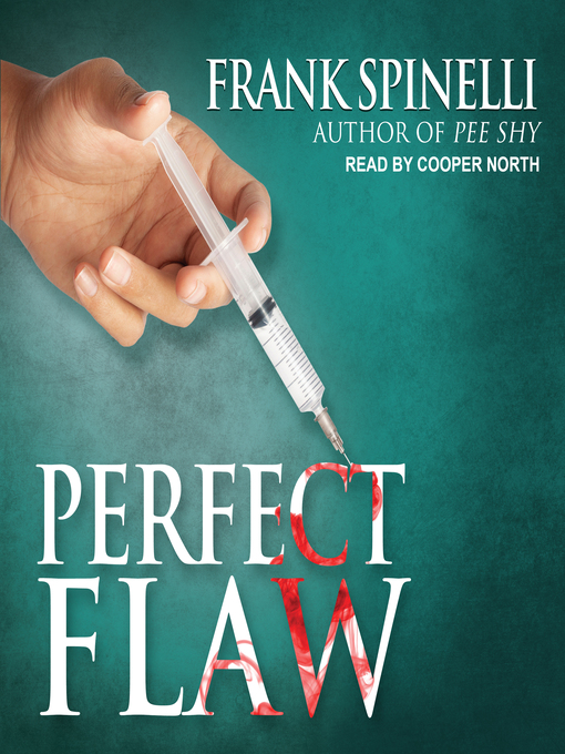 Title details for Perfect Flaw by Frank Spinelli - Available